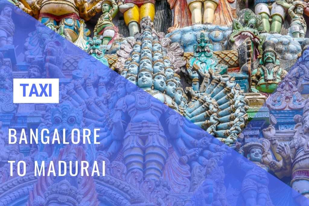 Madurai Taxi Service from Bangalore w/ Cost - Huge Savings with 'Bangalore Drive'