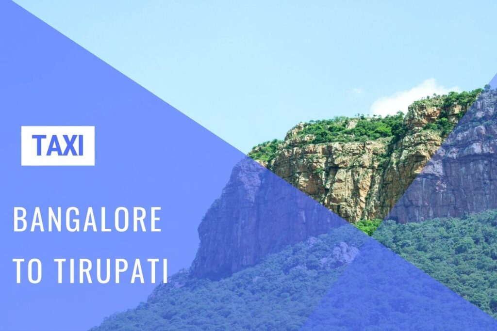 Tirupati Taxi Service from Bangalore w/ Cost - Huge Savings with 'Bangalore Drive'